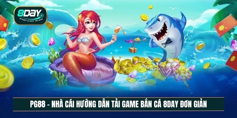 Hướng dẫn tải game bắn cá 8DAY về điện thoại nhanh chóng