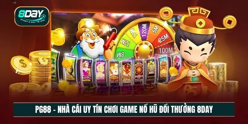 Khám phá ngay game nổ hũ đổi thưởng 8DAY cực hấp dẫn